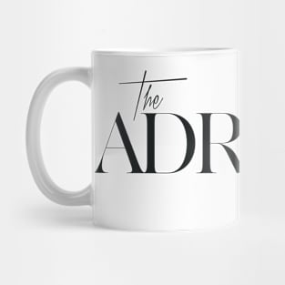 The Adrianna Factor Mug